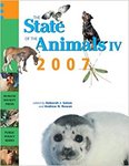 The State of the Animals IV: 2007 by Deborah J. Salem and Andrew N. Rowan