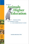 The Use of Animals in Higher Education: Problems, Alternatives, & Recommendations by Jonathan Balcombe