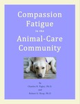 Compassion Fatigue in the Animal-Care Community by Charles R. Figley and Robert G. Roop