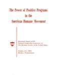 The Power of Positive Programs in the American Humane Movement by The Humane Society of the United States