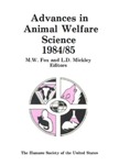 Advances in Animal Welfare Science 1984/85 by M. W. Fox and L. D. Mickley