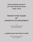 The Humane Society of the United States 1954-1979: Twenty-Five Years of Growth and Achievement by Patrick B. Parkes and Jacques V. Sichel